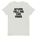 Never Tell Me Odds Signature T-Shirts, Hoodie, Sweatshirt - T-Shirt, Sweatshirt, Hoodie