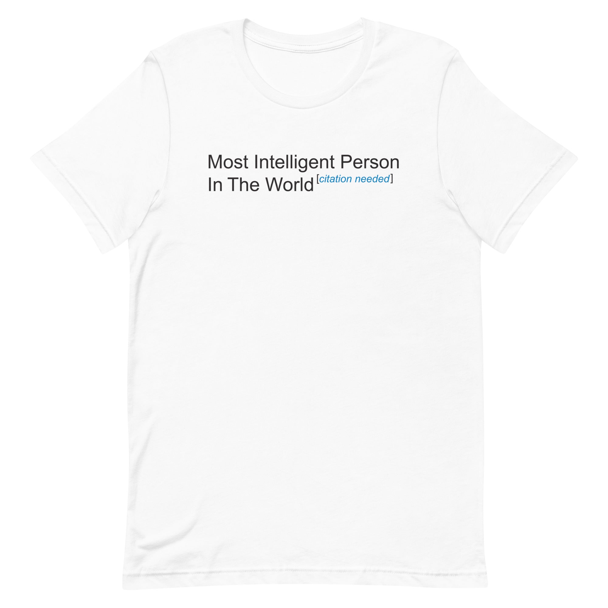 Most Intelligent Person World Citation Needed Signature T-Shirts, Hoodie, Sweatshirt - T-Shirt, Sweatshirt, Hoodie