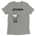 Gnope Tri Blend T-Shirts, Hoodie, Sweatshirt - T-Shirt, Sweatshirt, Hoodie