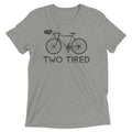 Two Tired Tri Blend T-Shirts, Hoodie, Sweatshirt - T-Shirt, Sweatshirt, Hoodie