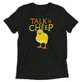 Talk Is Cheep Tri Blend T-Shirts, Hoodie, Sweatshirt - T-Shirt, Sweatshirt, Hoodie