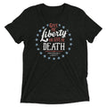 Liberty Death Preferably Liberty Tri Blend T-Shirts, Hoodie, Sweatshirt - T-Shirt, Sweatshirt, Hoodie