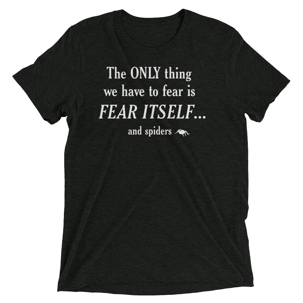 Only Thing We Have Fear Tri Blend T-Shirts, Hoodie, Sweatshirt - T-Shirt, Sweatshirt, Hoodie