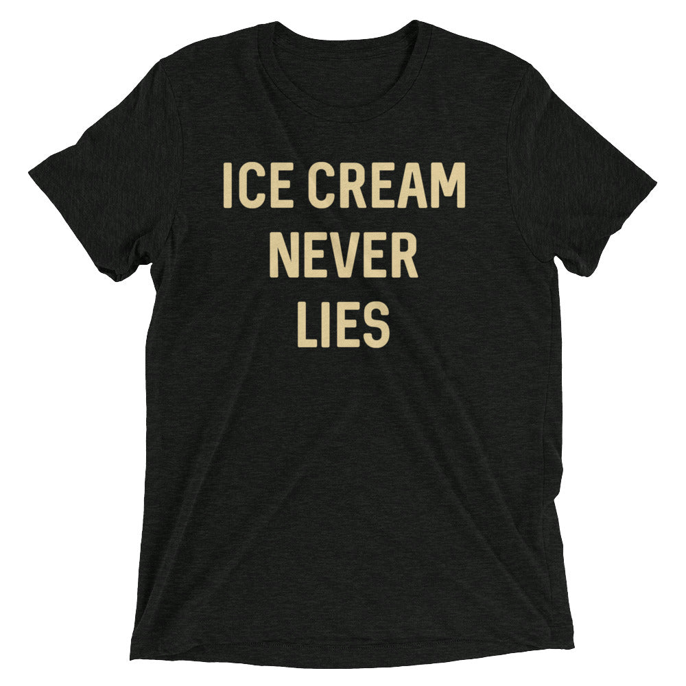 Ice Cream Never Lies Tri Blend T-Shirts, Hoodie, Sweatshirt - T-Shirt, Sweatshirt, Hoodie