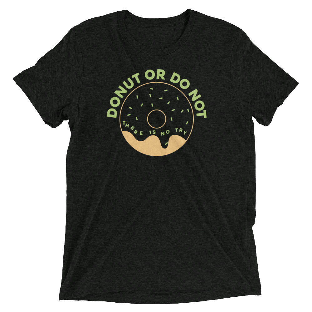 Donut Do Not Tri Blend T-Shirts, Hoodie, Sweatshirt - T-Shirt, Sweatshirt, Hoodie