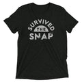Survived Snap Tri Blend T-Shirts, Hoodie, Sweatshirt - T-Shirt, Sweatshirt, Hoodie