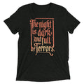 Night Is Dark Full Terrors Tri Blend T-Shirts, Hoodie, Sweatshirt - T-Shirt, Sweatshirt, Hoodie