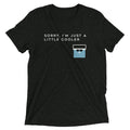 Sorry I'M Just Little Cooler Tri Blend T-Shirts, Hoodie, Sweatshirt - T-Shirt, Sweatshirt, Hoodie
