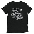 Dost Thou Comprehend? Tri Blend T-Shirts, Hoodie, Sweatshirt - T-Shirt, Sweatshirt, Hoodie