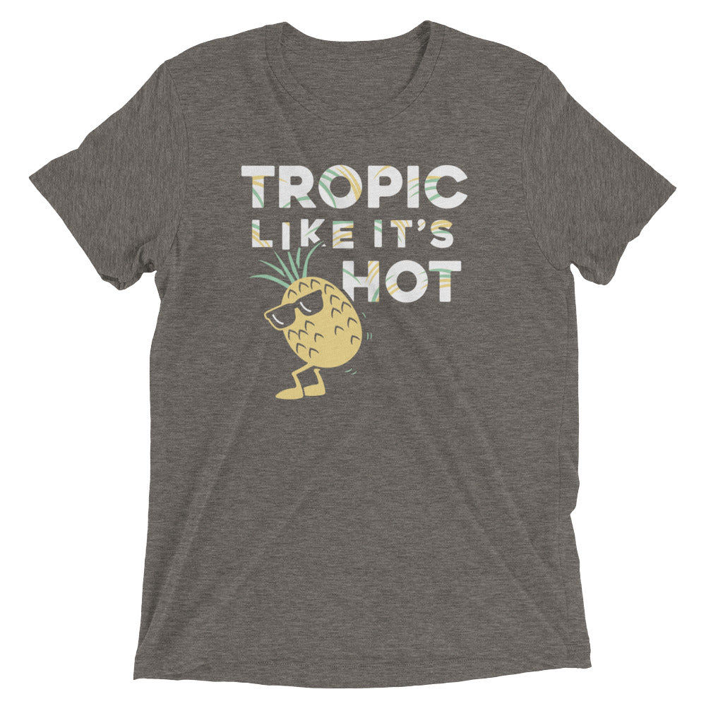 Tropic Like 'S Hot Tri Blend T-Shirts, Hoodie, Sweatshirt - T-Shirt, Sweatshirt, Hoodie