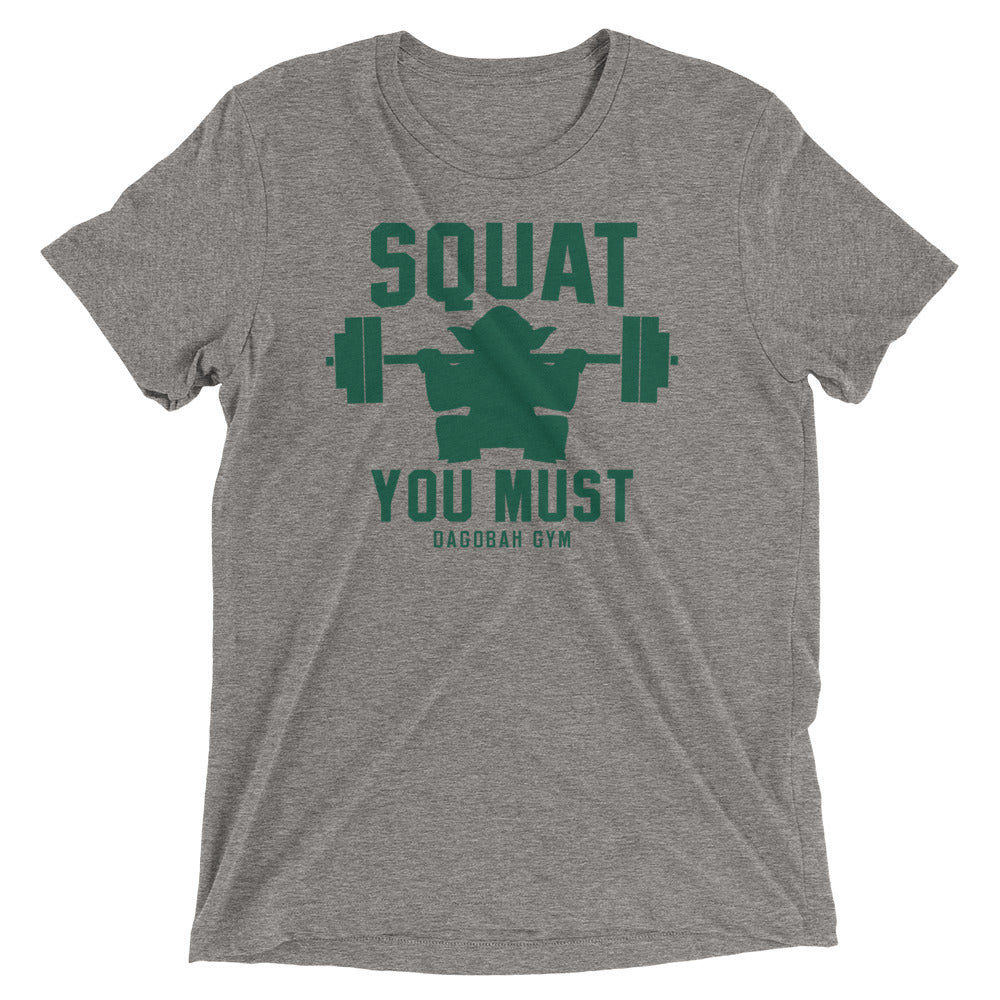 Squat You Must Tri Blend T-Shirts, Hoodie, Sweatshirt - T-Shirt, Sweatshirt, Hoodie