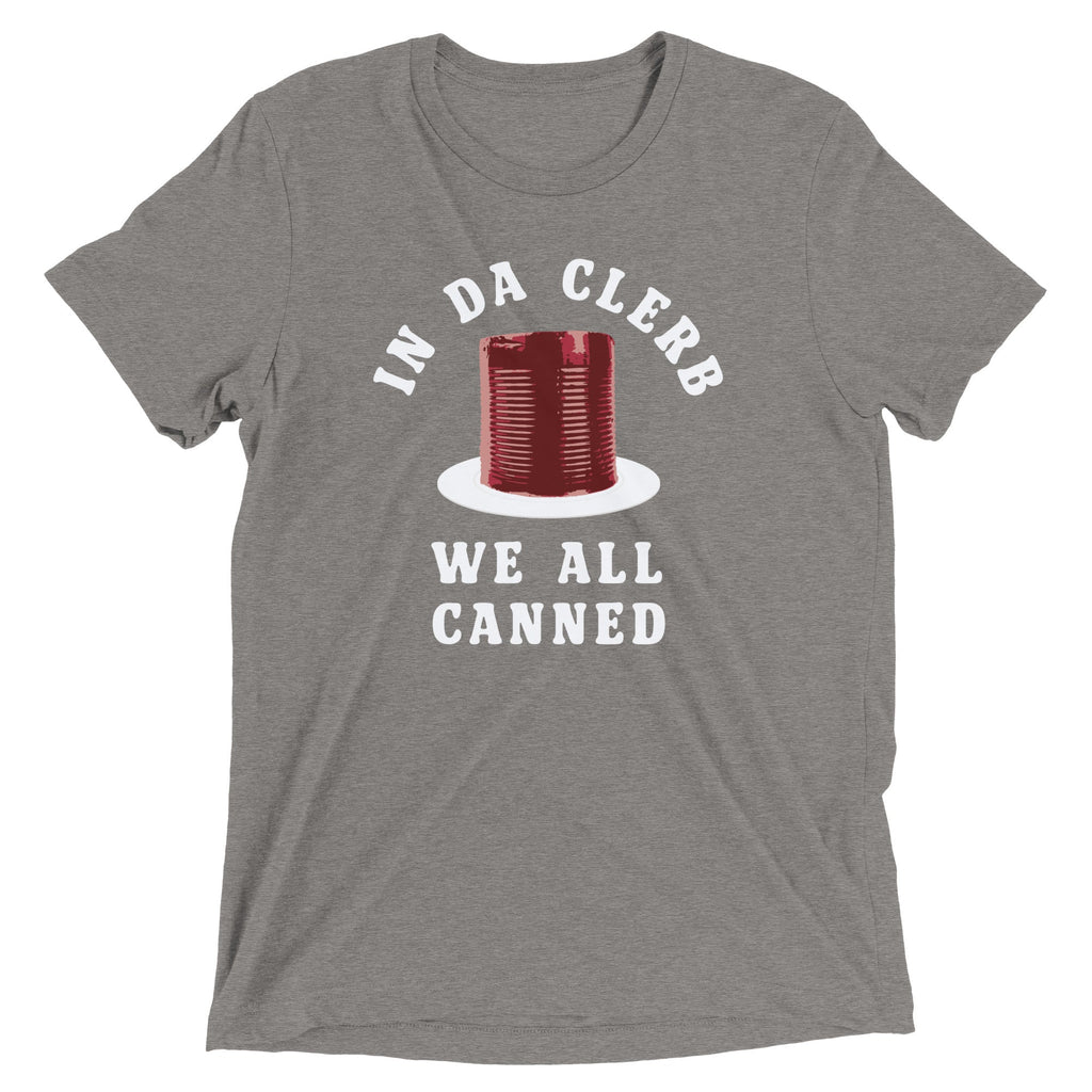 Da Clerb We All Canned Tri Blend T-Shirts, Hoodie, Sweatshirt - T-Shirt, Sweatshirt, Hoodie