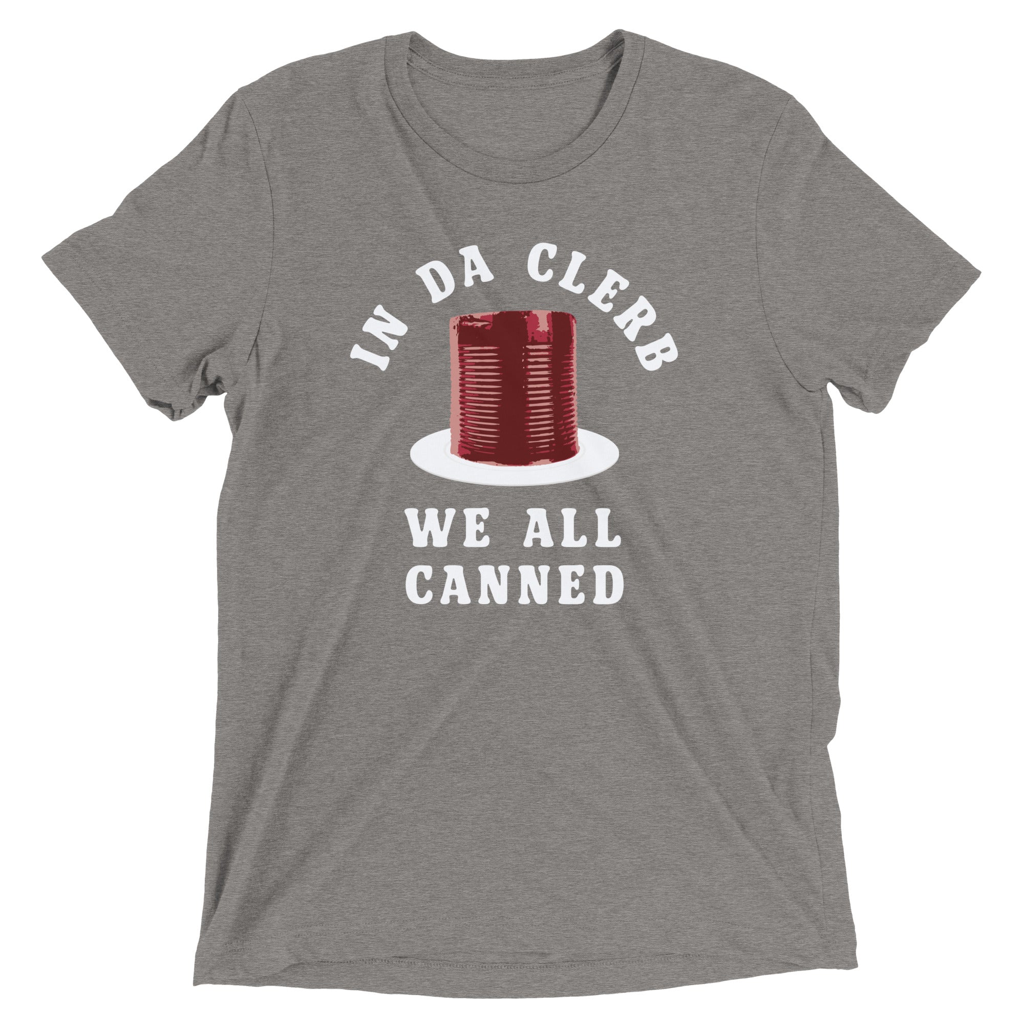Da Clerb We All Canned Tri Blend T-Shirts, Hoodie, Sweatshirt - T-Shirt, Sweatshirt, Hoodie