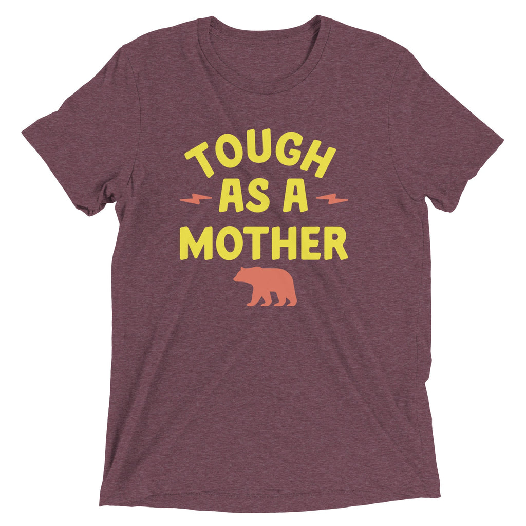 Tough As Mother Tri Blend T-Shirts, Hoodie, Sweatshirt - T-Shirt, Sweatshirt, Hoodie