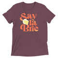 Say La Brie Tri Blend T-Shirts, Hoodie, Sweatshirt - T-Shirt, Sweatshirt, Hoodie