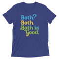 Both? Both. Both Is Good. Tri Blend T-Shirts, Hoodie, Sweatshirt - T-Shirt, Sweatshirt, Hoodie