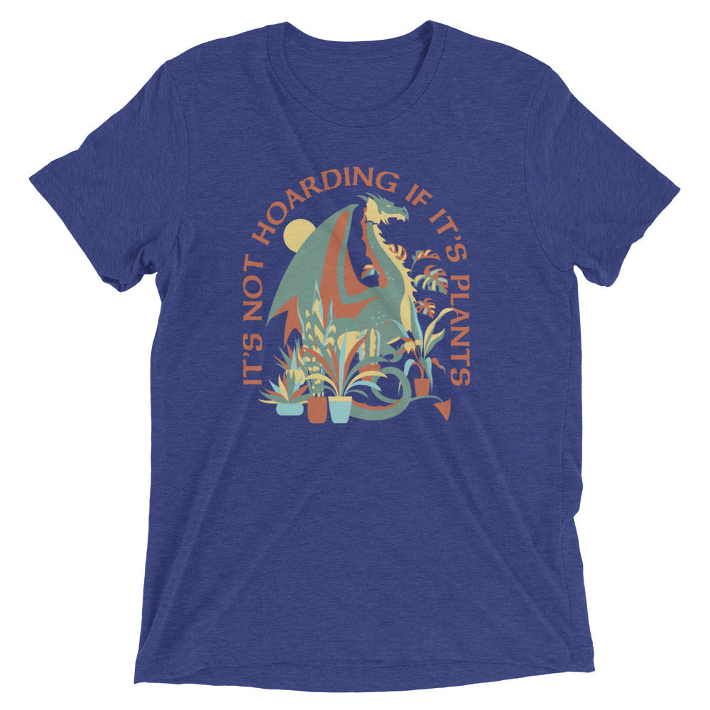 'S Not Hoarding If 'S Plants Tri Blend T-Shirts, Hoodie, Sweatshirt - T-Shirt, Sweatshirt, Hoodie