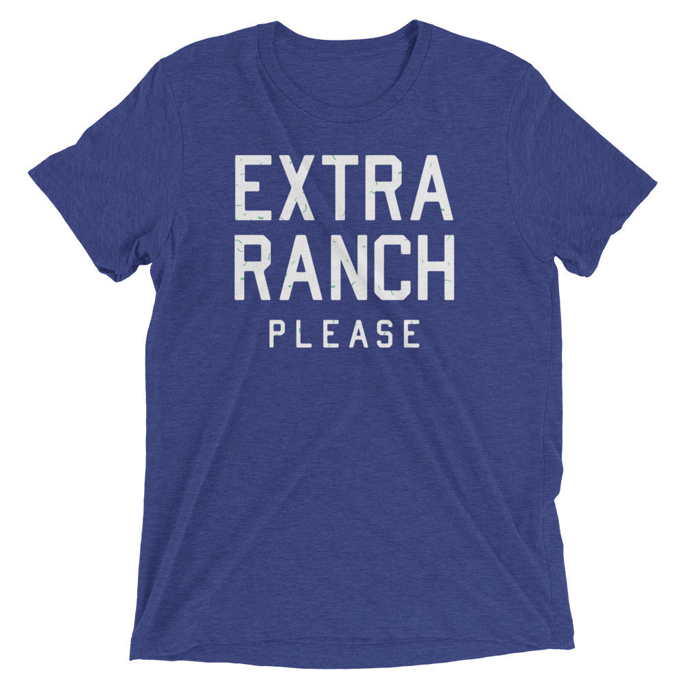 Extra Ranch Please Tri Blend T-Shirts, Hoodie, Sweatshirt - T-Shirt, Sweatshirt, Hoodie