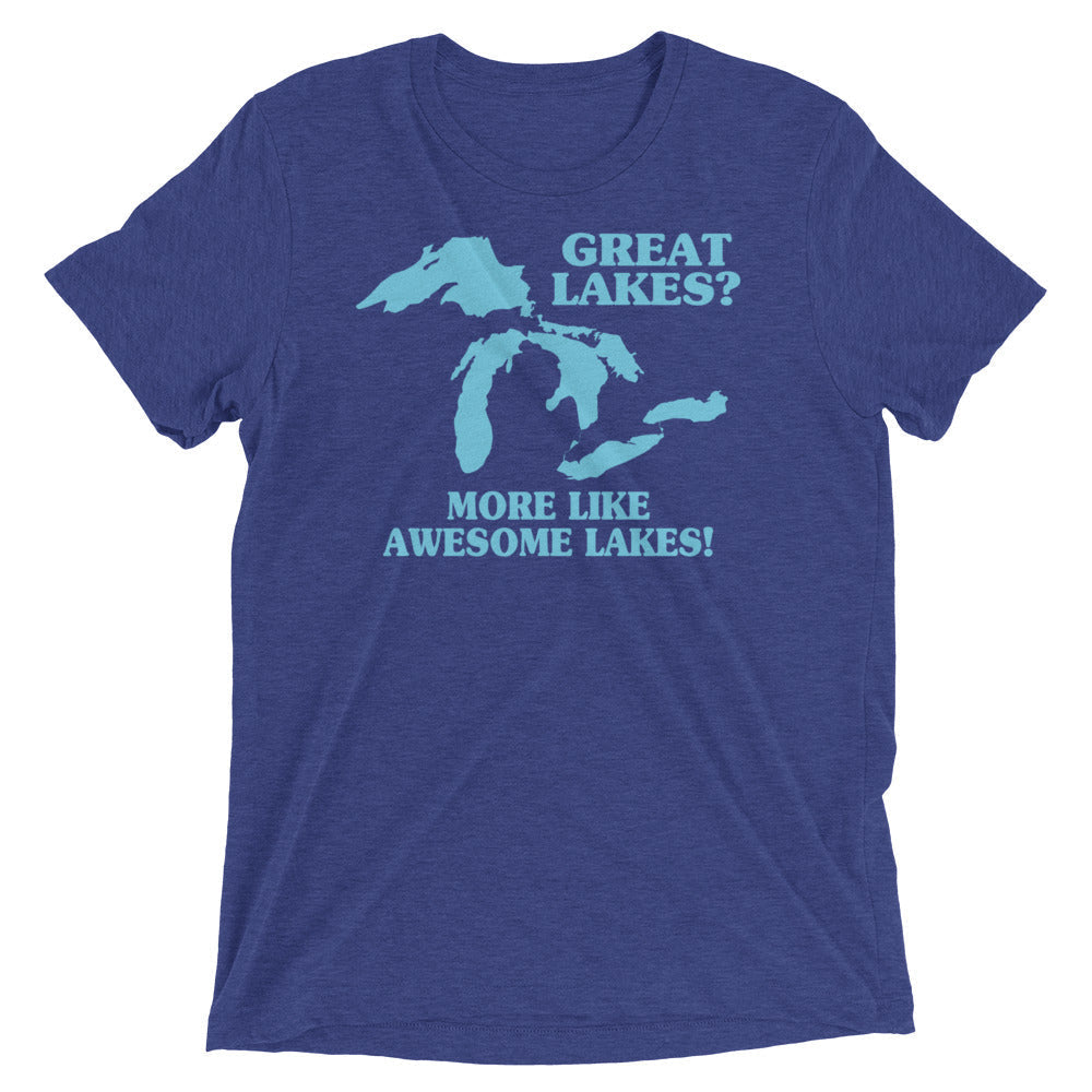 Great Lakes? Tri Blend T-Shirts, Hoodie, Sweatshirt - T-Shirt, Sweatshirt, Hoodie