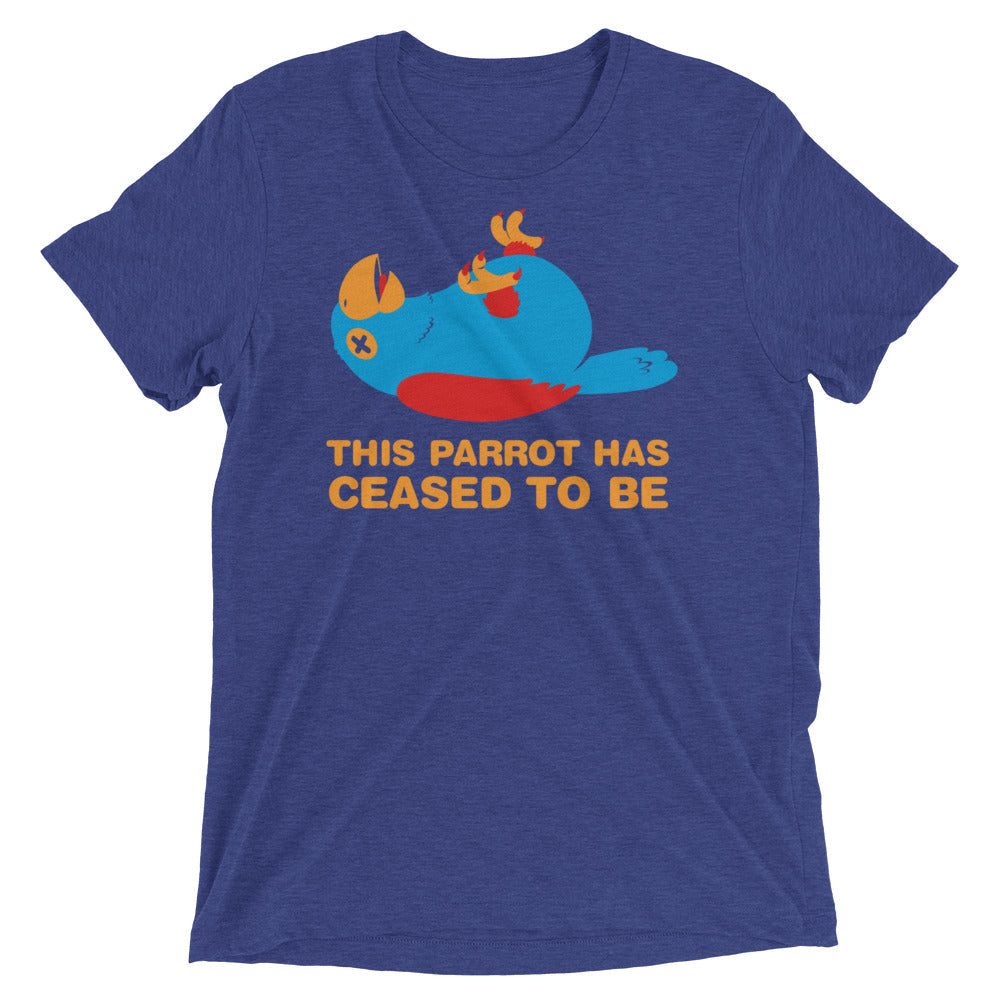This Parrot Has Ceased Be Tri Blend T-Shirts, Hoodie, Sweatshirt - T-Shirt, Sweatshirt, Hoodie