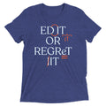 Edit Regret Tri Blend T-Shirts, Hoodie, Sweatshirt - T-Shirt, Sweatshirt, Hoodie