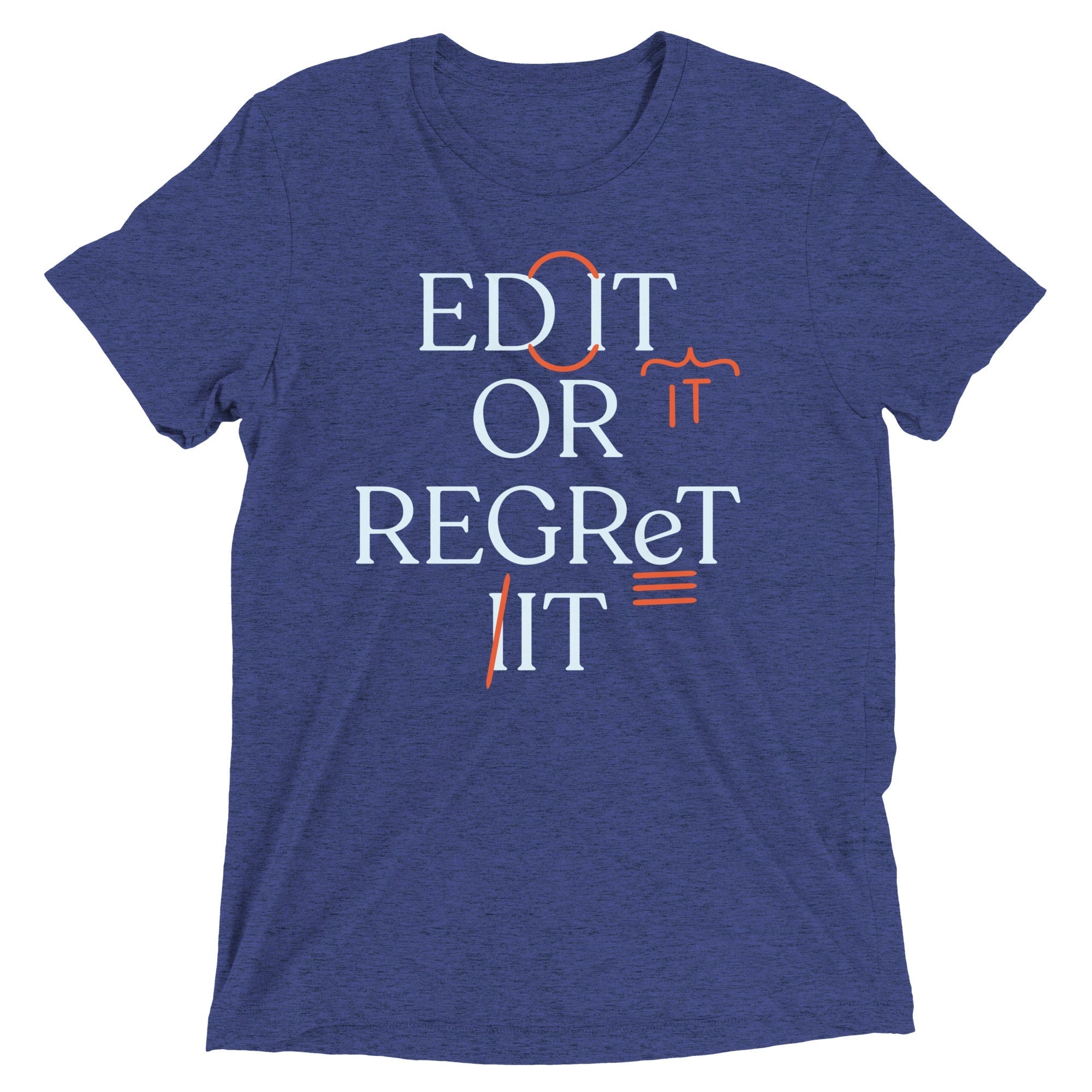 Edit Regret Tri Blend T-Shirts, Hoodie, Sweatshirt - T-Shirt, Sweatshirt, Hoodie