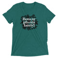 Botany Plants Lately? Tri Blend T-Shirts, Hoodie, Sweatshirt - T-Shirt, Sweatshirt, Hoodie