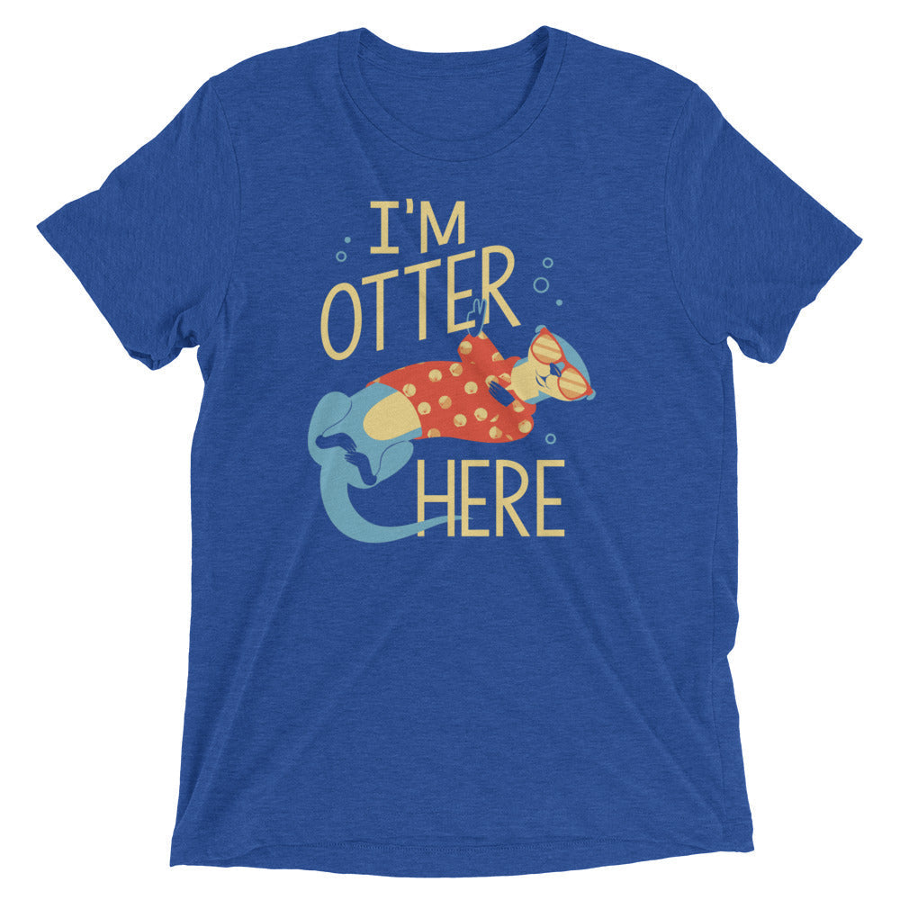 I'M Otter Here Tri Blend T-Shirts, Hoodie, Sweatshirt - T-Shirt, Sweatshirt, Hoodie