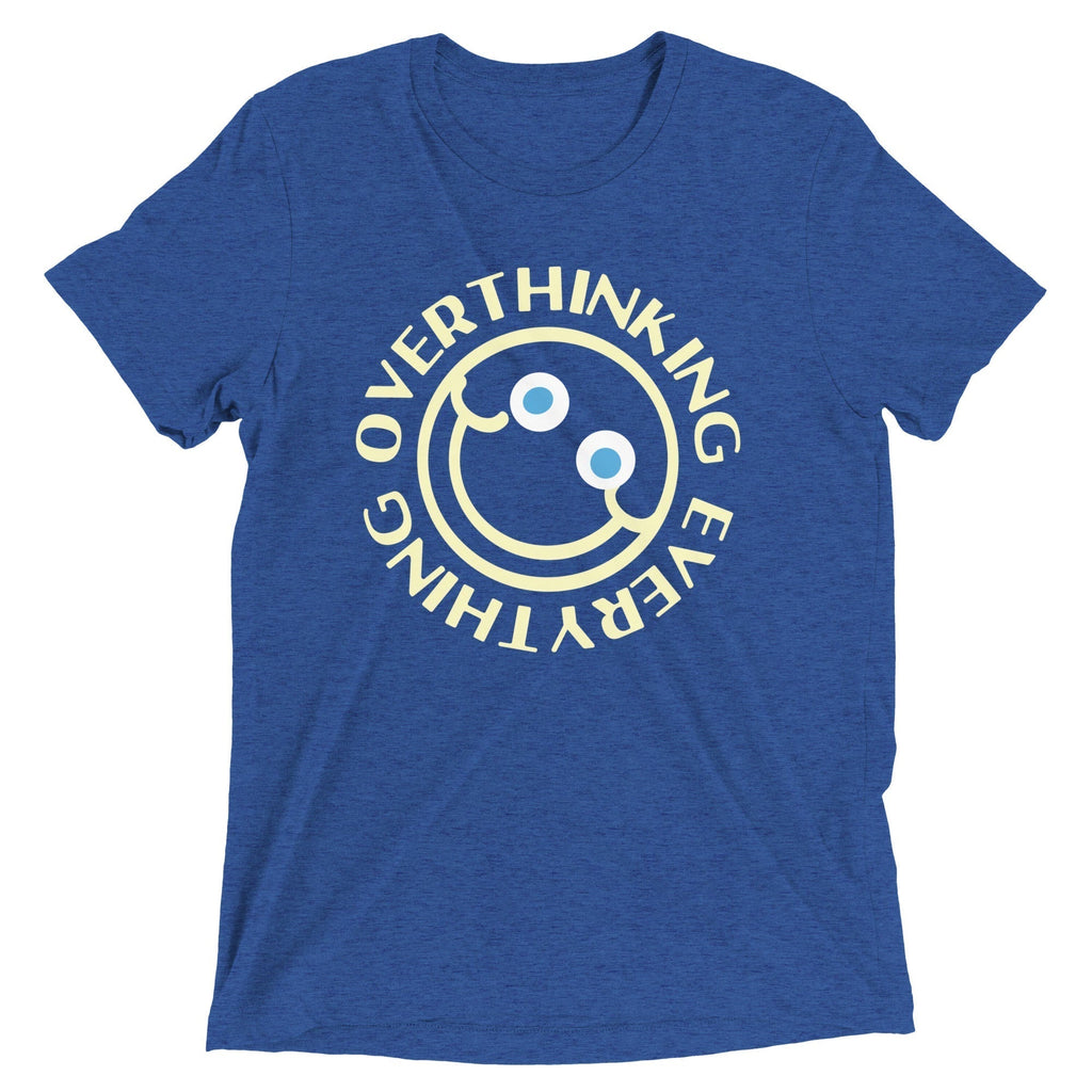 Overthinking Everything Tri Blend T-Shirts, Hoodie, Sweatshirt - T-Shirt, Sweatshirt, Hoodie