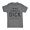 Mens Im Not Always A  T Shirt Funny Sarcastic A-Hole Tee for Guys Unisex T-shirt, Sweatshirt, Hoodie, Long Sleeve Tee - T-Shirt, Sweatshirt, Hoodie