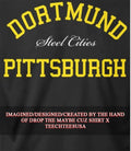 Dortmund Pittsburgh Steel Cities shirt Unisex T-shirt, Sweatshirt, Hoodie, Long Sleeve Tee - T-Shirt, Sweatshirt, Hoodie
