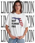 Keep Florida Free 2026 Americas 250th anniversary shirt Unisex T-shirt, Sweatshirt, Hoodie, Long Sleeve Tee - T-Shirt, Sweatshirt, Hoodie