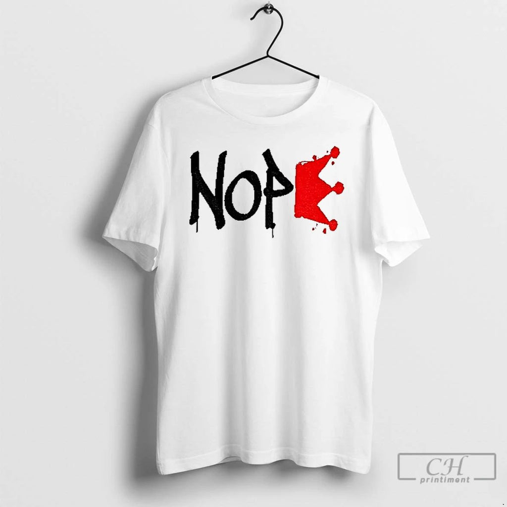 Classic Nope Anti Trump Protest No Kings Day T Shirts Unisex T-shirt, Sweatshirt, Hoodie, Long Sleeve Tee - T-Shirt, Sweatshirt, Hoodie