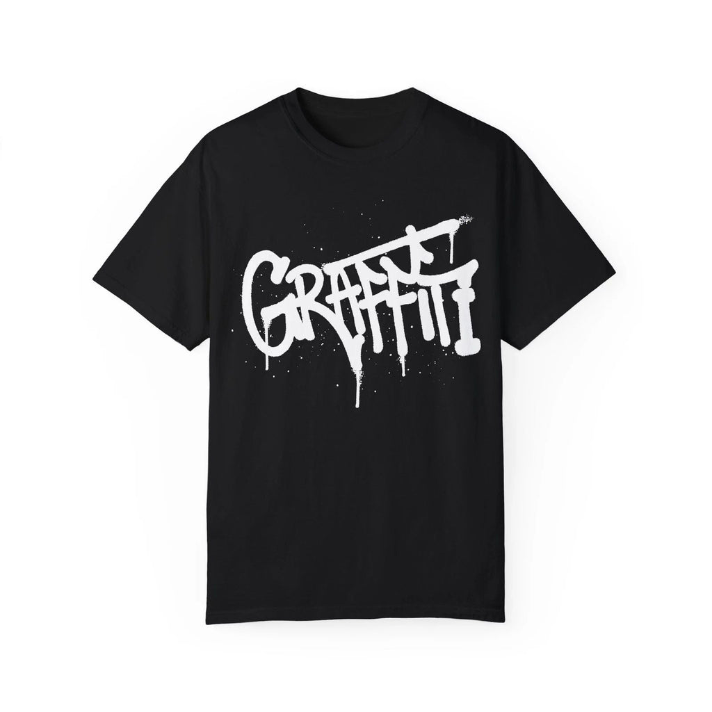 Graffiti Urban Graffiti Art Style Quote :: Unisex Garment-Dyed T-shirt Unisex T-shirt, Sweatshirt, Hoodie, Long Sleeve Tee - T-Shirt, Sweatshirt, Hoodie