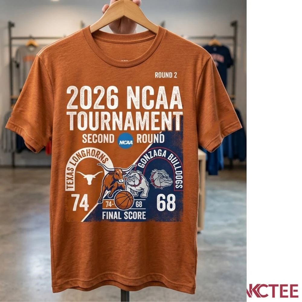 NKCtees 2026 NCAA Tournament round 2 Texas Longhorns 74 68 Gonzaga Bulldogs basketball shirt - T-Shirt, Sweatshirt, Hoodie