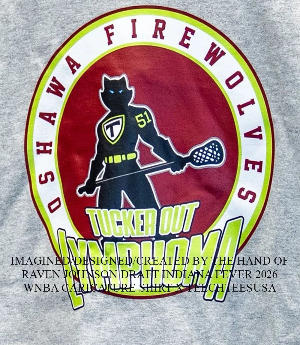 Oshawa Firewolves Lacrosse Tucker Out Lymphoma shirt Unisex T-shirt, Sweatshirt, Hoodie, Long Sleeve Tee - T-Shirt, Sweatshirt, Hoodie