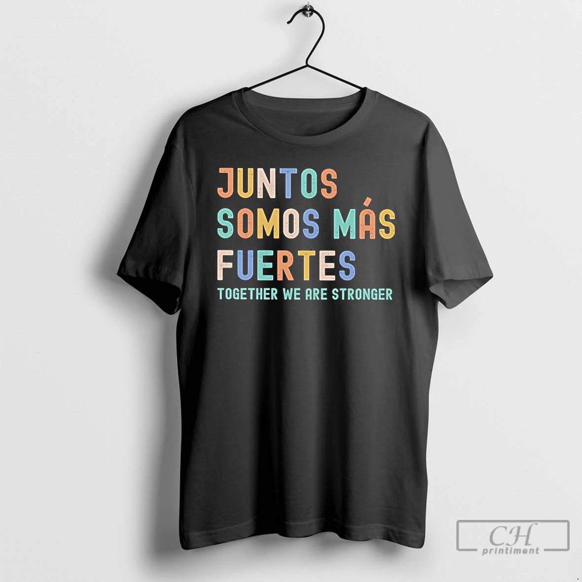 Classic Juntos Somos Mas Fuertes T Shirts Unisex T-shirt, Sweatshirt, Hoodie, Long Sleeve Tee - T-Shirt, Sweatshirt, Hoodie