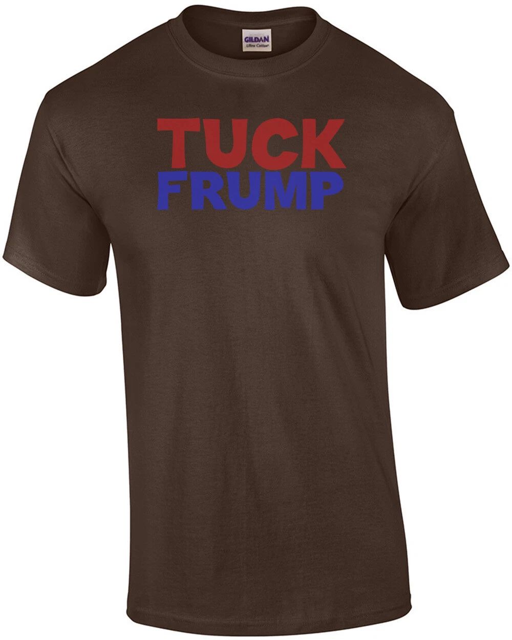 Tuck Frump T-Shirt Unisex T-shirt, Sweatshirt, Hoodie, Long Sleeve Tee - T-Shirt, Sweatshirt, Hoodie