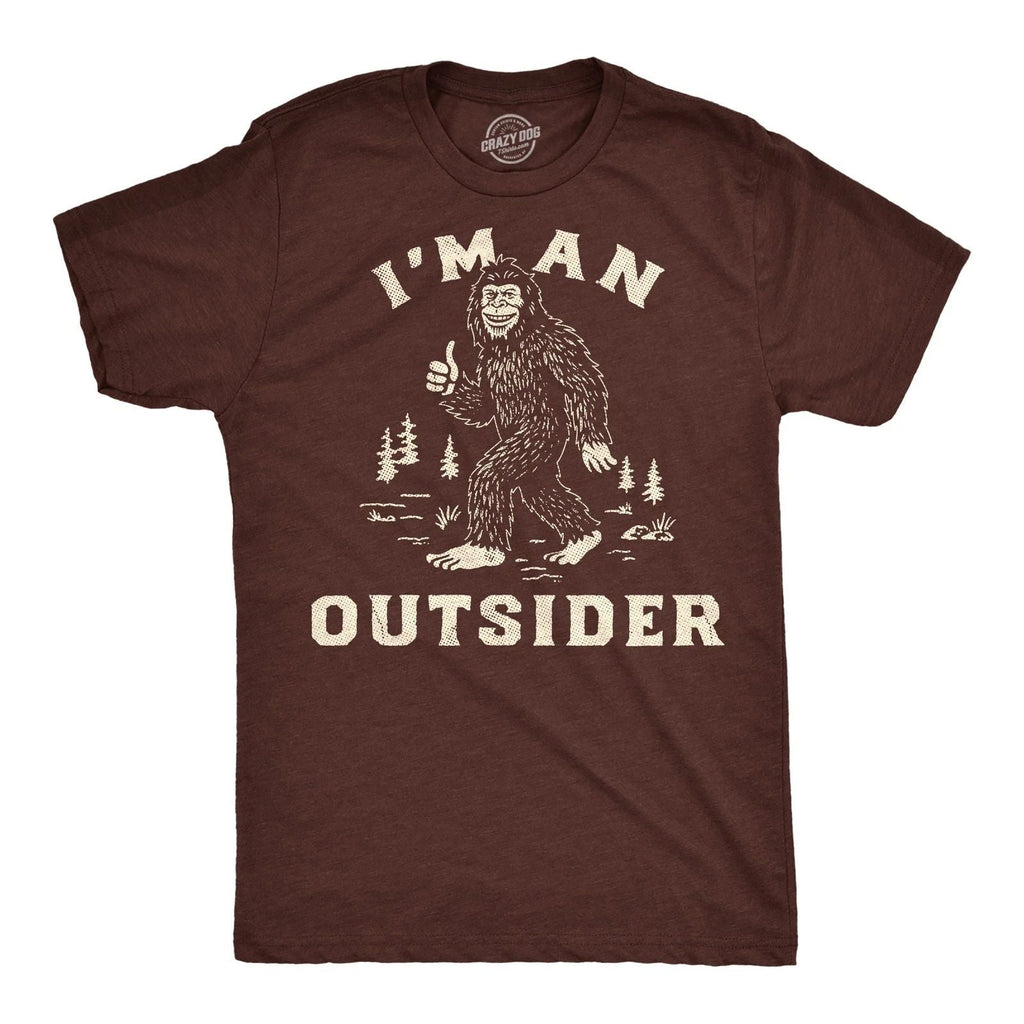 Mens Funny T Shirts Im An Outsider Sarcastic Bigfoot Graphic Novelty Tee for Men Unisex T-shirt, Sweatshirt, Hoodie, Long Sleeve Tee - T-Shirt, Sweatshirt, Hoodie