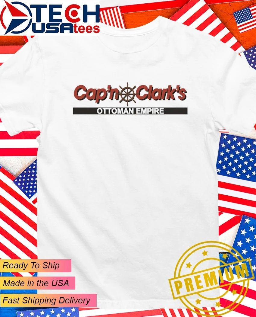 Capn Clarks Ottoman Empire logo shirt Unisex T-shirt, Sweatshirt, Hoodie, Long Sleeve Tee - T-Shirt, Sweatshirt, Hoodie