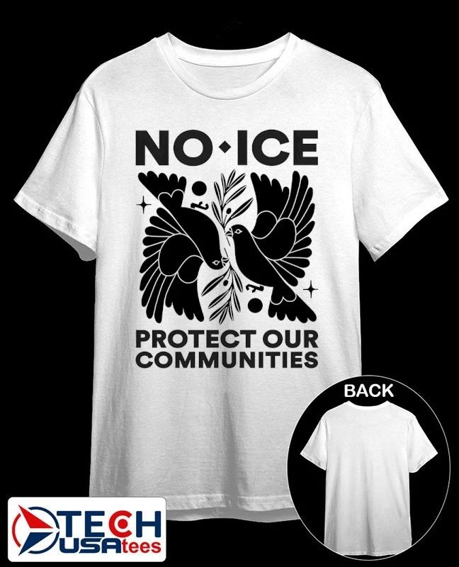 No ICE protect our communities shirt Unisex T-shirt, Sweatshirt, Hoodie, Long Sleeve Tee - T-Shirt, Sweatshirt, Hoodie