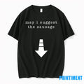 May I Suggest The Sausage Tshirts Sweater Unisex T-shirt, Sweatshirt, Hoodie, Long Sleeve Tee - T-Shirt, Sweatshirt, Hoodie