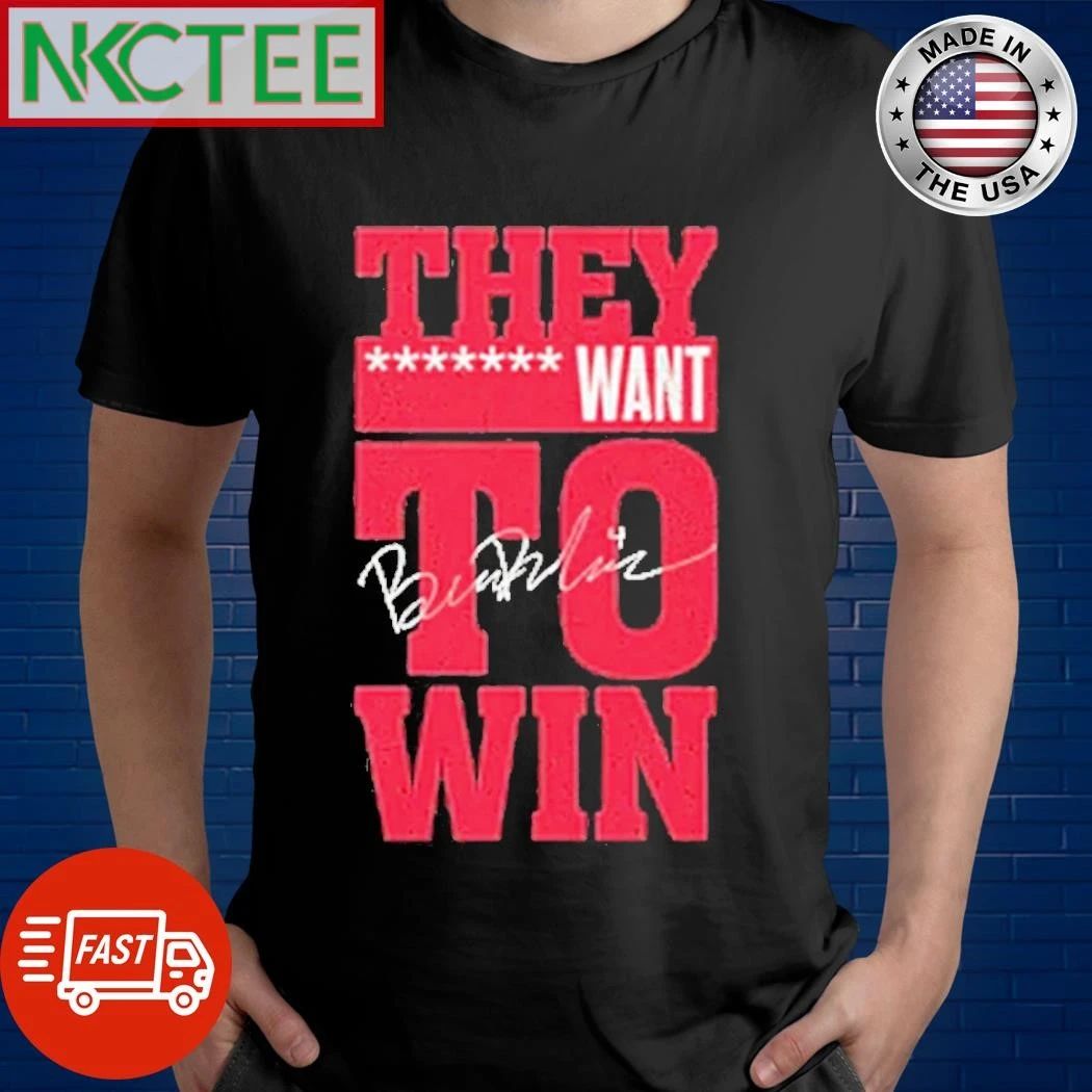 Ben Dexheimer They Want To Win Wisconsin Badgers Ncaa Signature shirt Unisex T-shirt, Sweatshirt, Hoodie, Long Sleeve Tee - T-Shirt, Sweatshirt, Hoodie