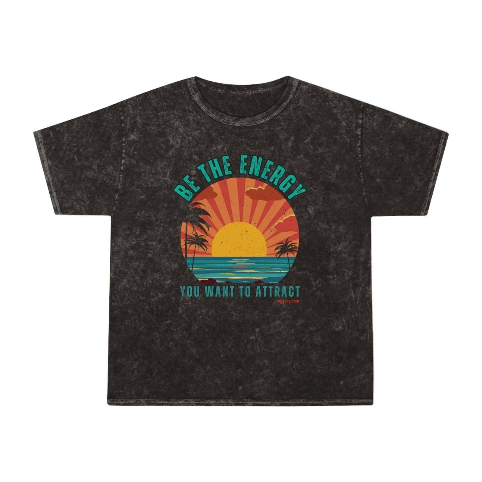 Be The Energy Unisex Mineral Wash T-Shirt - Vibrant Sunset Design Unisex T-shirt, Sweatshirt, Hoodie, Long Sleeve Tee - T-Shirt, Sweatshirt, Hoodie
