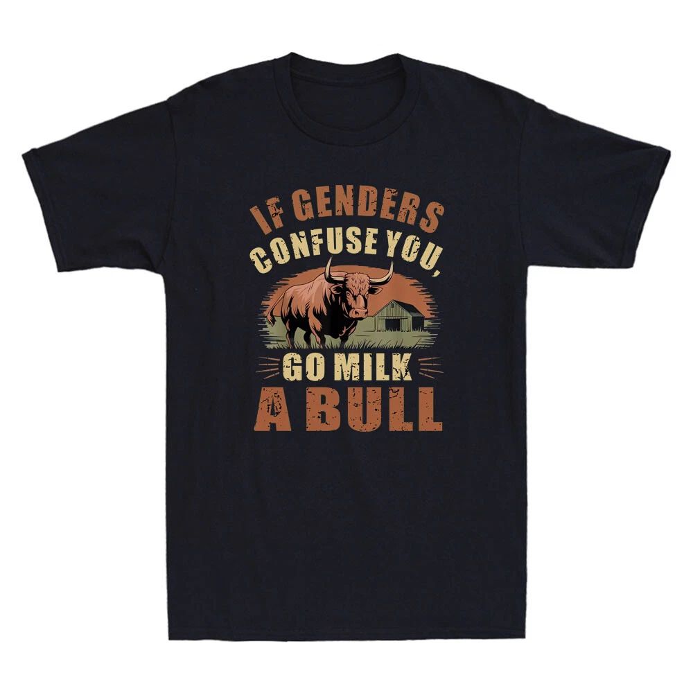 If Genders Confuse You Go Milk A Bull Funny Farm Cow Quote Vintage Men's T-Shirt Unisex T-shirt, Sweatshirt, Hoodie, Long Sleeve Tee - T-Shirt, Sweatshirt, Hoodie