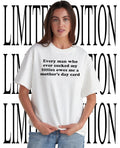 Every man who ever sucked my titties owes me a Mothers Day card shirt Unisex T-shirt, Sweatshirt, Hoodie, Long Sleeve Tee - T-Shirt, Sweatshirt, Hoodie