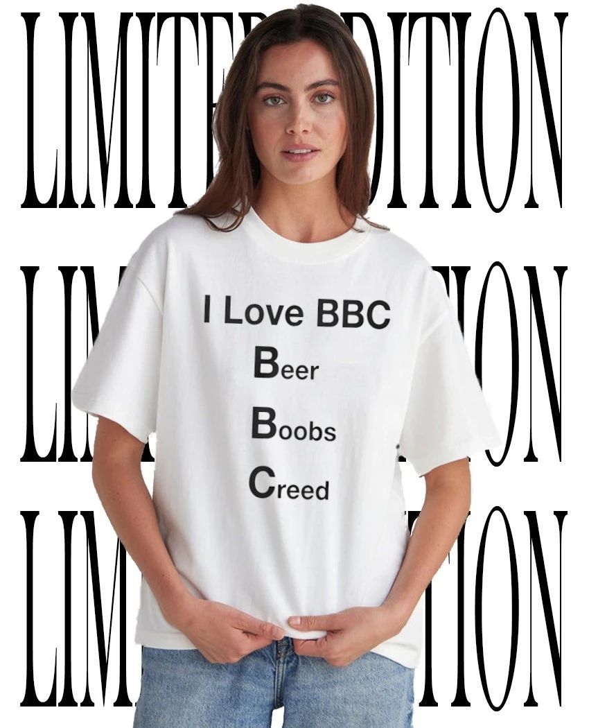 I love BBC beer boobs creed shirt Unisex T-shirt, Sweatshirt, Hoodie, Long Sleeve Tee - T-Shirt, Sweatshirt, Hoodie