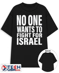 No one wants to fight for Israel T-shirt Unisex T-shirt, Sweatshirt, Hoodie, Long Sleeve Tee - T-Shirt, Sweatshirt, Hoodie