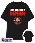 Jim Carrey Denier not real shirt Unisex T-shirt, Sweatshirt, Hoodie, Long Sleeve Tee - T-Shirt, Sweatshirt, Hoodie