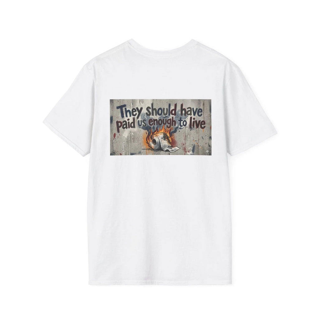 They should have paid us enough to live T-Shirt | Banksy-style Fox Street Art Unisex T-shirt, Sweatshirt, Hoodie, Long Sleeve Tee - T-Shirt, Sweatshirt, Hoodie